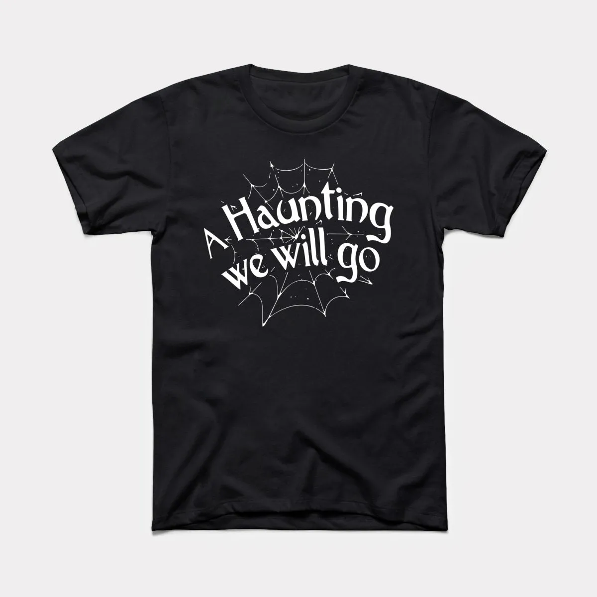 A Haunting We Will Go Adult Unisex Tee